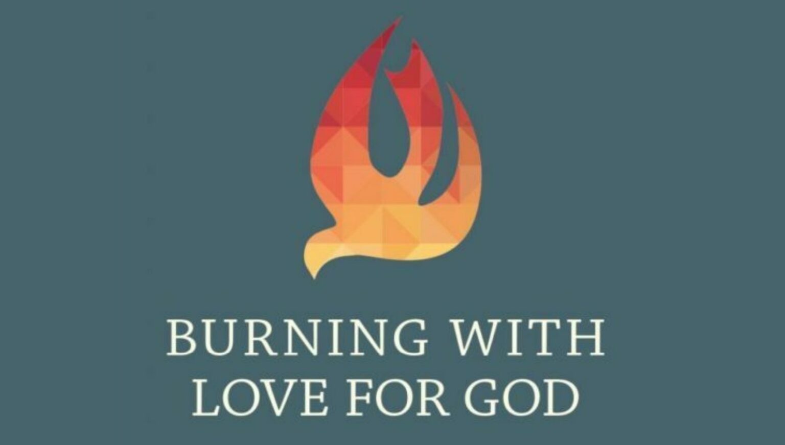Burning with Love for God: A Guide to the Spiritual Exercises of St. Ignatius